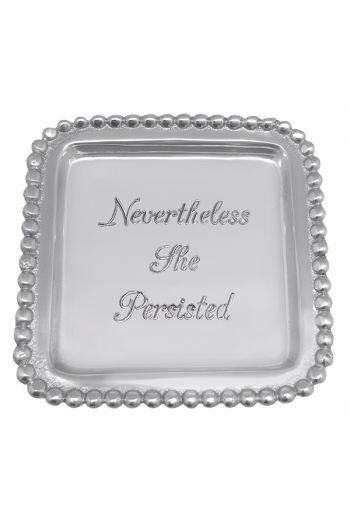 NEVERTHELESS SHE PERSISTED SQUARE TRAY